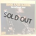 Roland Kirk / The Inflated Tear