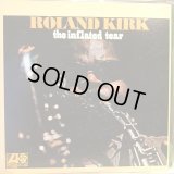Roland Kirk / The Inflated Tear
