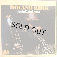 Roland Kirk / The Inflated Tear