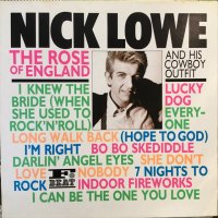 Nick Lowe And His Cowboy Outfit / The Rose Of England