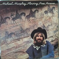 Michael Murphey / Flowing Free Forever