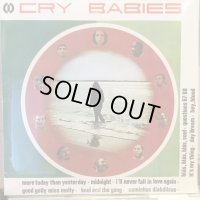 Cry Babies / Cry Babies