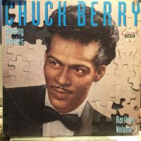 Chuck Berry / Missing Berries, Rarities, Volume 3