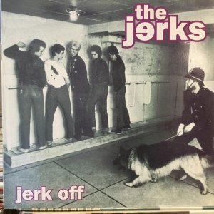 画像1: The Jerks / Jerk Off