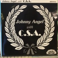 Johnny Angel With C.S.A. / Johnny Angel With C.S.A.