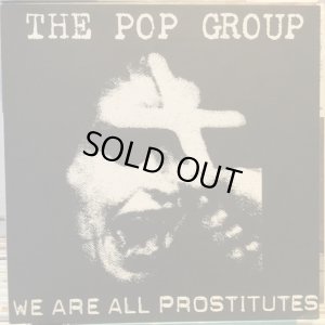 画像1: The Pop Group / We Are All Prostitutes