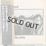 Dr. Feelgood / Down By The Jetty