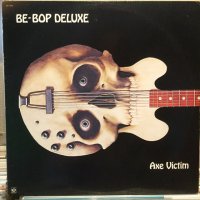 Be-Bop Deluxe / Axe Victim