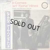 The Earl Hines Trio / Here Comes Earl "Fatha" Hines