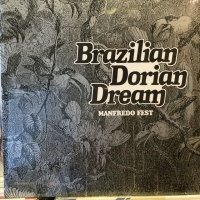 Manfredo Fest / Brazilian Dorian Dream