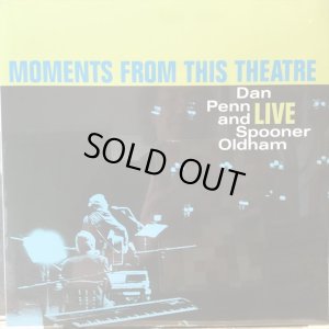 画像1: Dan Penn And Spooner Oldham / Moments From This Theatre