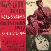 Sant & Johnny + Linda Scott / Twistin' Bells