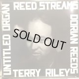 Terry Riley / Reed Streams