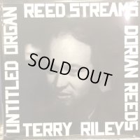 Terry Riley / Reed Streams