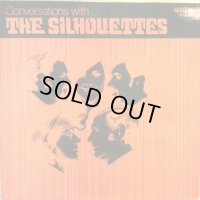 The Silhouettes / Conversations With The Silhouettes