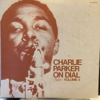 Charlie Parker / Charlie Parker On Dial Volume 4