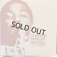 Charlie Parker / Charlie Parker On Dial Volume 4