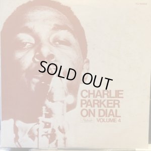 画像1: Charlie Parker / Charlie Parker On Dial Volume 4