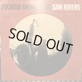 Sam Rivers / Fuchsia Swing Song