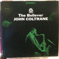 John Coltrane / The Believer
