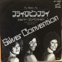 Silver Convention / Fly, Robin, Fly