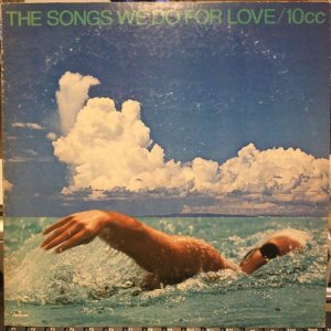 画像1: 10cc / The Songs We Do For Love