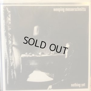 画像1: Weeping Messerschmitts / Nothing Yet