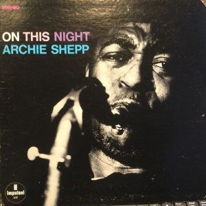 画像1: Archie Shepp / On This Night