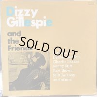 Dizzy Gillespie / And The Friends