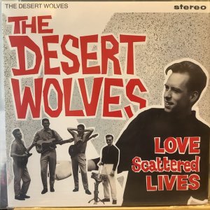 画像1: The Desert Wolves / Love Scattered Lives