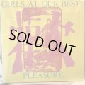 Girls At Our Best! / Pleasure