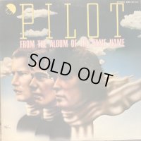 Pilot / From The Album Of The Same Name