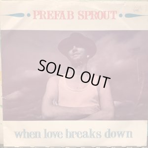 画像1: Prefab Sprout / When Love Breaks Down
