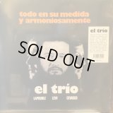 El Trio / Todo en su Medida y Armoniosamente
