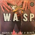 W.A.S.P. / Animal (F**k Like A Beast) 