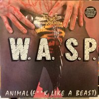 W.A.S.P. / Animal (F**k Like A Beast) 