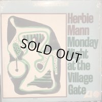 Herbie Mann  / Monday Night At The Village Gate