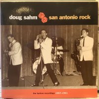 Doug Sahm / San Antonio Rock - The Harlem Recordings 1957-1961