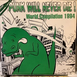画像1: VA / Punk Will Never Die! - World Compilation 1994