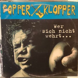 画像1: Popperklopper / Wer Sich Nicht Wehrt...