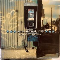 One Man Army / Last Word Spoken