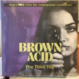 VA / Brown Acid: The Third Trip (Heavy Rock From The Underground Comedown)