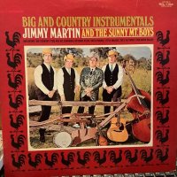 Jimmy Martin And The Sunny Mt. Boys / Big And Country Instrumentals