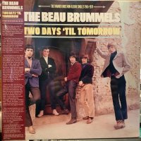 The Beau Brummels / Two Days 'Til Tomorrow