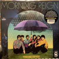 Morning Reign  / Taking Cover