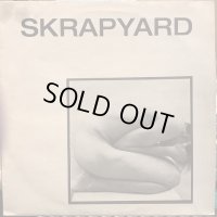 Skrapyard  / Sex Is Sex