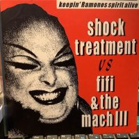Shock Treatment vs Fifi & The Mach III / Keepin' Ramones Spirit Alive