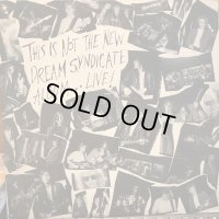 The Dream Syndicate / This Is Not The New Dream Syndicate Album... Live!