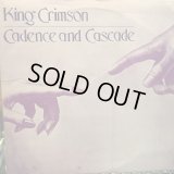 King Crimson / Cadence And Cascade