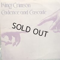 King Crimson / Cadence And Cascade